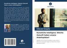 Künstliche Intelligenz: Welche Zukunft haben unsere Arbeitsplätze? kitap kapağı