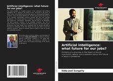 Обложка Artificial intelligence: what future for our jobs?