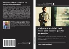 Copertina di Inteligencia artificial: ¿qué futuro para nuestros puestos de trabajo?