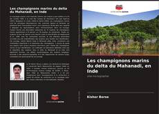 Buchcover von Les champignons marins du delta du Mahanadi, en Inde