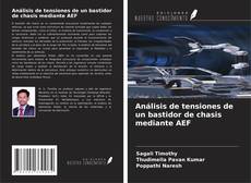 Copertina di Análisis de tensiones de un bastidor de chasis mediante AEF