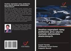 Analiza naprężeń ramy podwozia przy użyciu metody elementów skończonych的封面