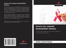Couverture de SICKLE CELL DISEASE MANAGEMENT MANUAL