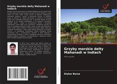 Copertina di Grzyby morskie delty Mahanadi w Indiach