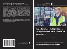 Capa do livro de Importancia de la logística en las operaciones de la cadena de suministro 