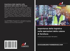 Обложка Importanza della logistica nelle operazioni della catena di fornitura