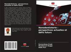 Capa do livro de Nanodentisterie : perspectives actuelles et défis futurs 