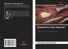 Borítókép a  Reporters in the drug war - - hoz