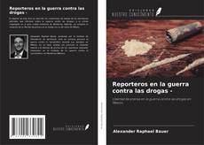 Copertina di Reporteros en la guerra contra las drogas -