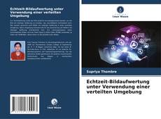Portada del libro de Echtzeit-Bildaufwertung unter Verwendung einer verteilten Umgebung