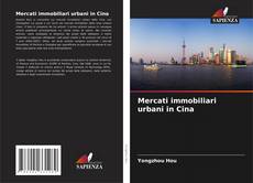Borítókép a  Mercati immobiliari urbani in Cina - hoz