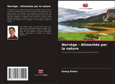 Capa do livro de Norvège - Alimentée par la nature 