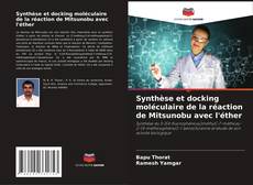 Buchcover von Synthèse et docking moléculaire de la réaction de Mitsunobu avec l'éther