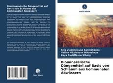 Bookcover of Biomineralische Düngemittel auf Basis von Schlamm aus kommunalen Abwässern