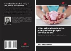 Copertina di Educational evaluation study of two playful interventions