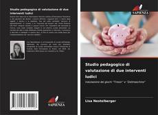 Borítókép a  Studio pedagogico di valutazione di due interventi ludici - hoz
