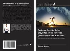 Copertina di Factores de éxito de los proyectos en los servicios gubernamentales austriacos