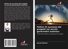 Buchcover von Fattori di successo dei progetti nei servizi governativi austriaci