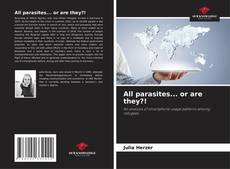 Copertina di All parasites... or are they?!