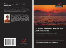 Buchcover von Przemoc powstaje, gdy coś nie jest zrozumiałe