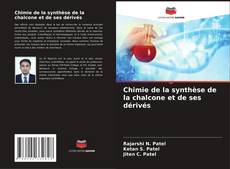 Capa do livro de Chimie de la synthèse de la chalcone et de ses dérivés 