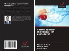 Chemia syntezy chalkonów i ich pochodnych kitap kapağı