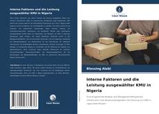 Portada del libro de Interne Faktoren und die Leistung ausgewählter KMU in Nigeria