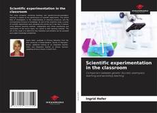 Portada del libro de Scientific experimentation in the classroom