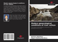 Borítókép a  Modern geoecological conditions of river valleys - hoz
