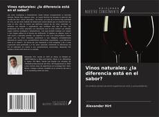 Copertina di Vinos naturales: ¿la diferencia está en el sabor?