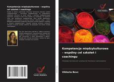 Kompetencje międzykulturowe – wspólny cel szkoleń i coachingu的封面