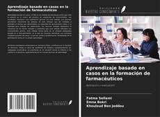 Copertina di Aprendizaje basado en casos en la formación de farmacéuticos