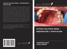 Bookcover of SUTURA PALATINA MEDIA - MADURACIÓN Y OSIFICACIÓN