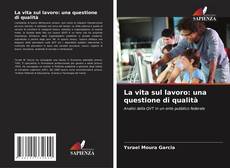 Borítókép a  La vita sul lavoro: una questione di qualità - hoz