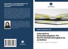 Couverture de Interaktive Schreibaufgaben für IELTS-Vorbereitungskurse erstellen