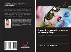 Copertina di Laser i jego zastosowanie w stomatologii