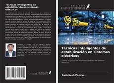 Bookcover of Técnicas inteligentes de estabilización en sistemas eléctricos