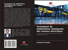 Buchcover von Techniques de stabilisation intelligente des réseaux électriques
