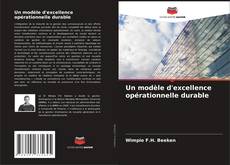 Capa do livro de Un modèle d'excellence opérationnelle durable 