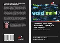 Portada del libro de L'Internet delle cose, utilizzando JavaSript e Java Appelts