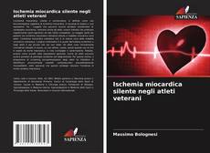 Portada del libro de Ischemia miocardica silente negli atleti veterani