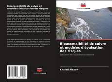 Capa do livro de Bioaccessibilité du cuivre et modèles d'évaluation des risques 