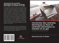 Capa do livro de Conversion des centrales électriques au fioul en centrales électriques au charbon et au gaz 