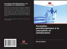 Capa do livro de Formation pluridisciplinaire à la conception en collaboration 