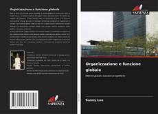 Borítókép a  Organizzazione e funzione globale - hoz