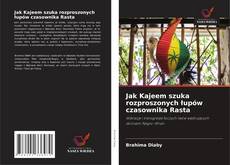 Capa do livro de Jak Kajeem szuka rozproszonych łupów czasownika Rasta 