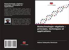 Buchcover von Biotechnologie végétale : principes, techniques et applications