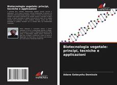 Portada del libro de Biotecnologia vegetale: principi, tecniche e applicazioni