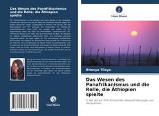 Bookcover of Das Wesen des Panafrikanismus und die Rolle, die Äthiopien spielte
