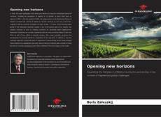 Portada del libro de Opening new horizons